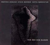 Frøydis Armand, Stein Mehren, Ketil Bjørnstad // For Den som Elsker // CD