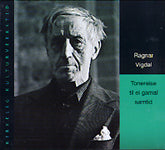 Ragnar Vigdal // Tonereise i ei gamal samtid