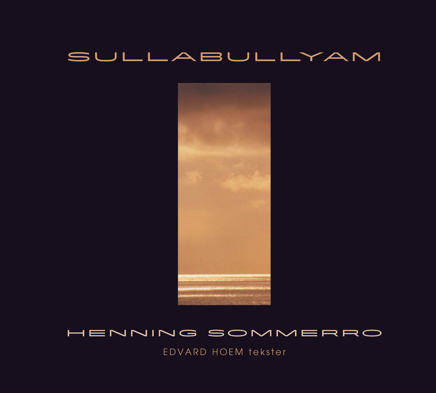 Henning Sommerro // Sullabullyam // CD