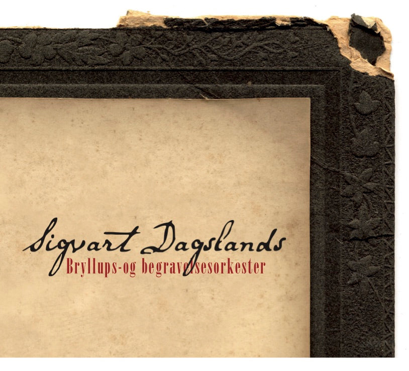 Sigvart Dagsland // Bryllups- og Bregravelsesorkester // CD