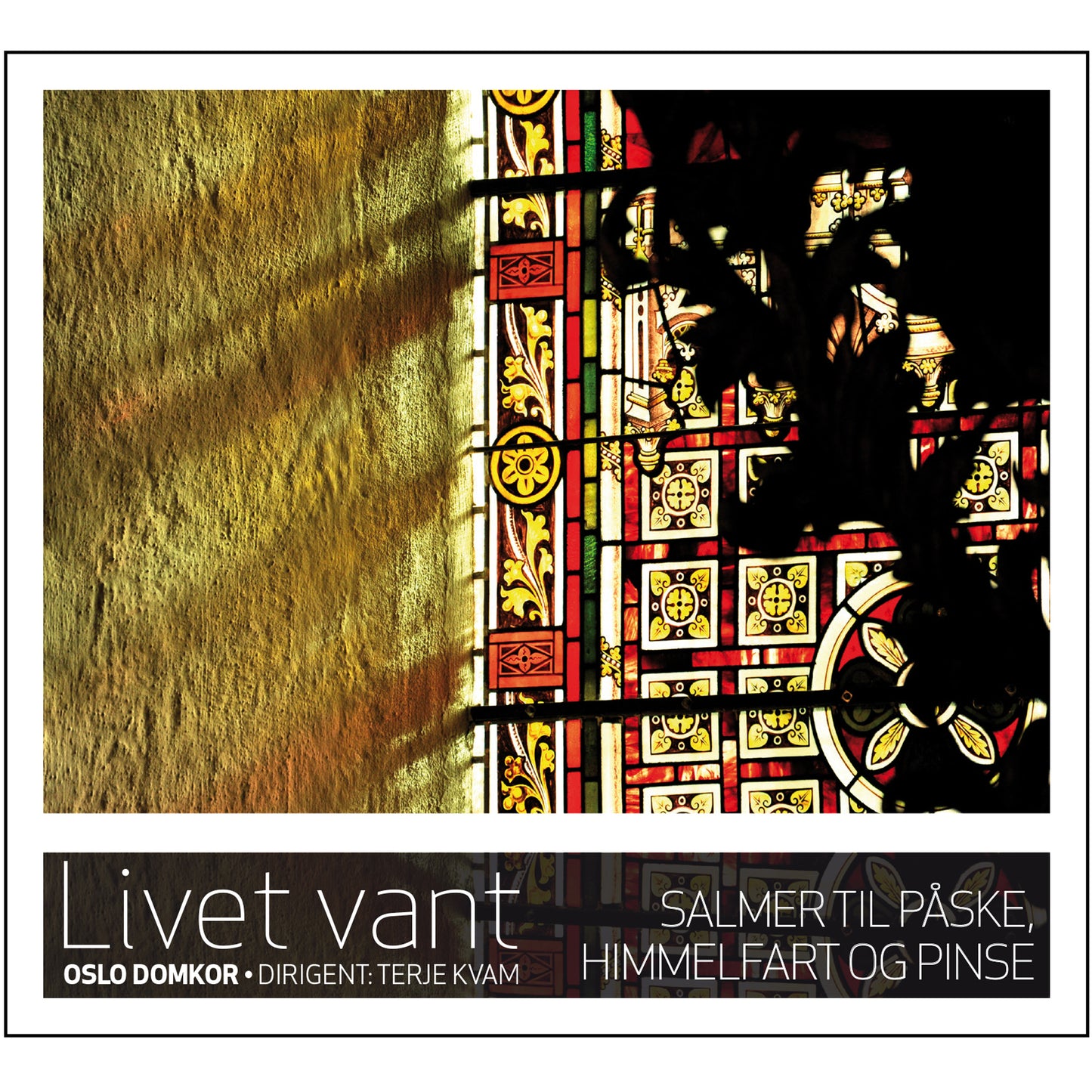 Oslo Domkor & Terje Kvam // Livet Vant // CD