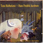 Tone Hulbækmo & Hans Fredrik Jacobsen // Langt Nord i Skogen // CD
