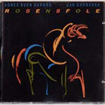 Jan Garbarek & Agnes Buen Garnås // Rosensfole // CD