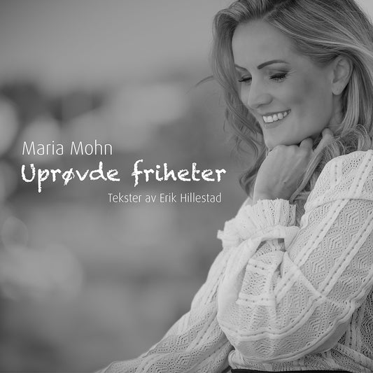 Maria Mohn // Uprøvde friheter // CD