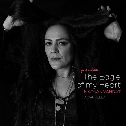 Marjan Vahdat // The Eagle of my Heart // CD