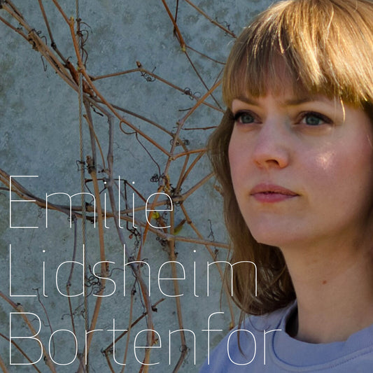 Emilie Lidsheim // Bortenfor