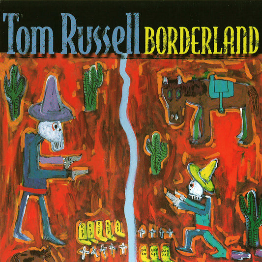 Tom Russell // Borderland