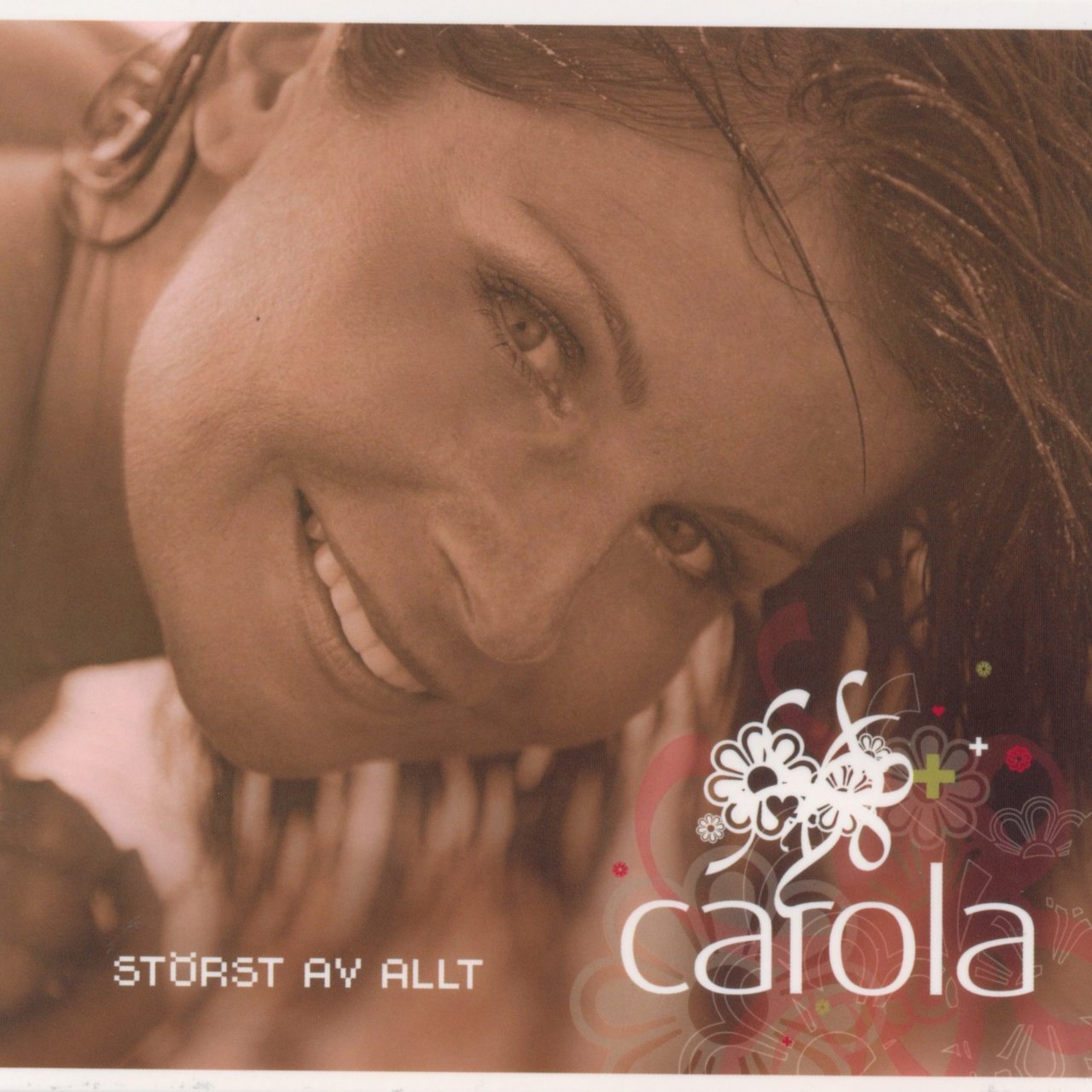 Carola // Störst av allt