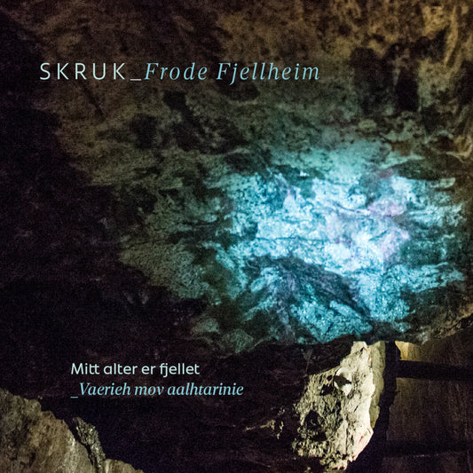 SKRUK & Frode Fjellheim // Mitt alter er fjellet (My altar is the mountains) - Vaerieh mov aalhtarinie // CD