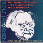 Rolf Jakobsen // Ett Bein på Jorda, ett i himmelen - Helt Korrekt // CD