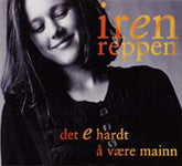 Iren Reppen // Det e Hardt å Være Mainn // CD