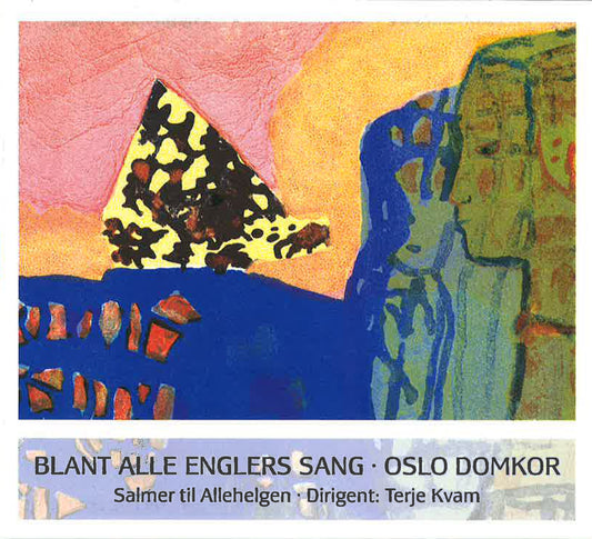 Oslo Domkor // Blant alle Englers Sang // CD