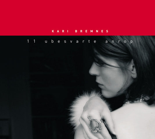 Kari Bremnes // 11 Ubesvarte anrop // CD