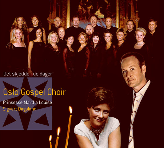 Oslo Gospel Choir, Prinsesse Märtha Louise & Sigvart Dagsland // Det Skjedde i de Dager // CD