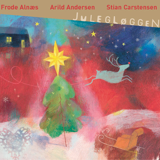 Frode Alnæs, Arild Andersen & Stian Carstensen // Julegløggen // CD