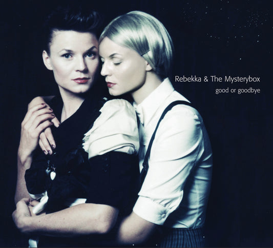 Rebekka & The Mysterybox // Good or Goodbye // CD
