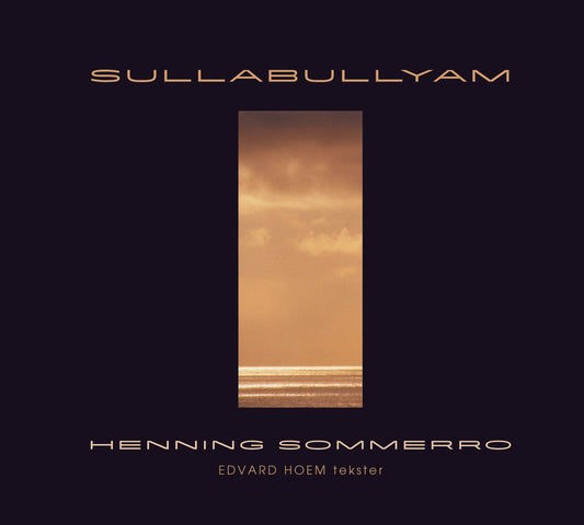 Henning Sommerro // Sullabullyam // CD