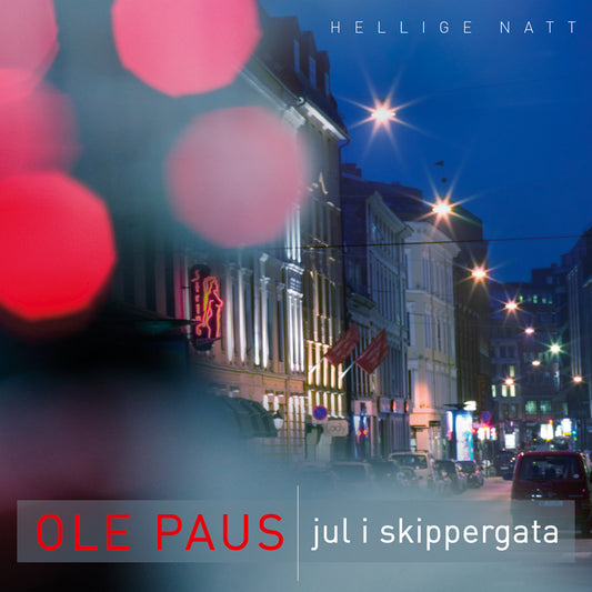 Ole Paus // Hellige Natt - Jul i Skippergata // CD