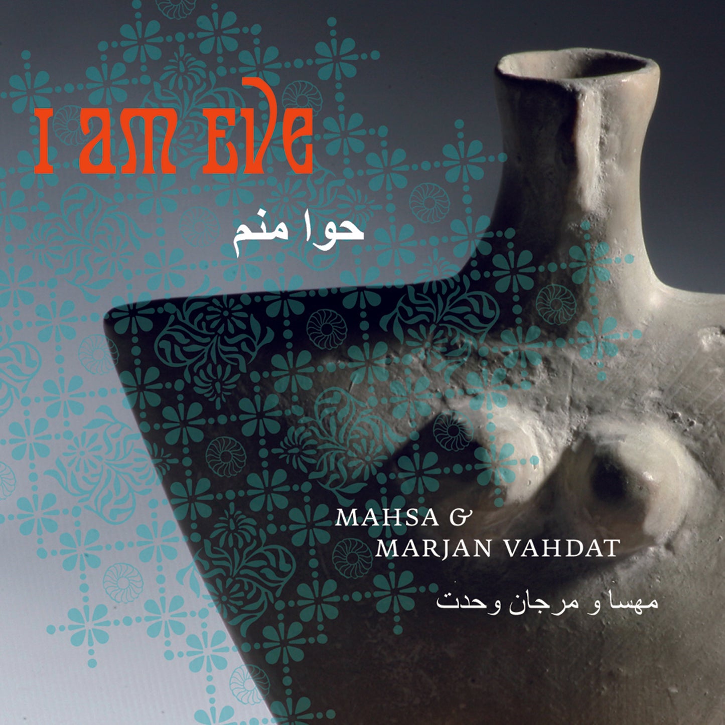 Mahsa & Marjan Vahdat // I am Eve // CD