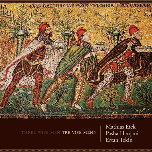 Mathias Eick, Pasha Hanjani & Ertan Tekin // Tre Vise Menn // CD