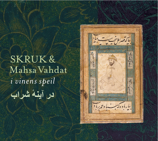 SKRUK & Mahsa Vahdat // I Vinens Speil // CD