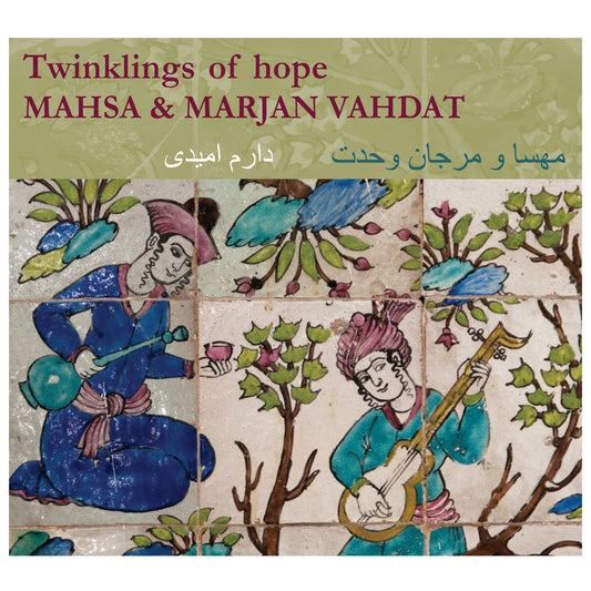 Mahsa & Marjan Vahdat // Twinklings of Hope // CD