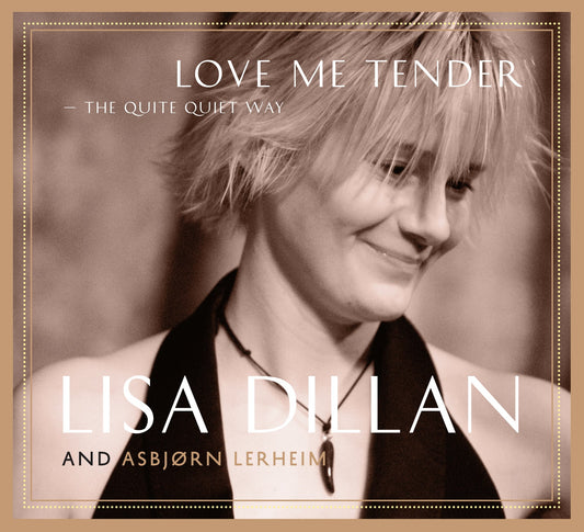 Lisa Dillan & Asbjørn Lerheim // Love me Tender - the quite quiet way // LP