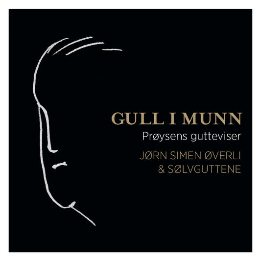 Jørn Simen Øverli & Sølvguttene // Gull i Munn // CD