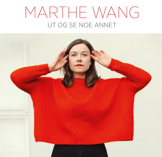 Marthe Wang // Ut og Se Noe Annet // CD