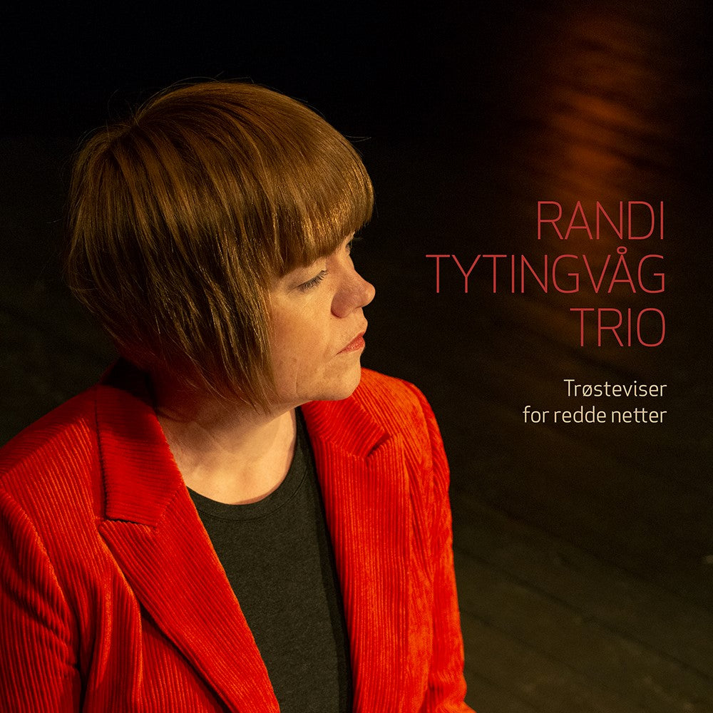 Randi Tytingvåg Trio // Trøsteviser for Redde Netter // CD
