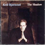 Ketil Bjørnstad // The Shadow
